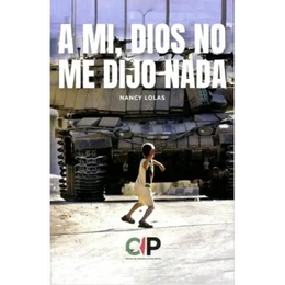 A MI, DIOS NO ME DIJO NADA