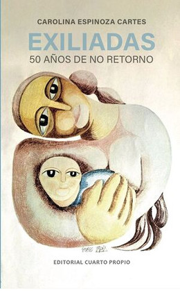 EXILIADAS. 50 AÑOS DE NO RETORNO
