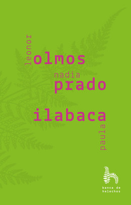 LEONOR OLMOS, NADIA PRADO, PAULA ILABACA #4