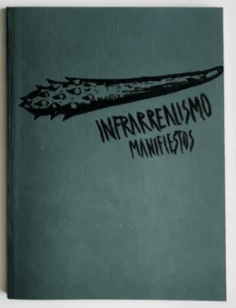 INFRAREALISMO MANIFIESTOS 