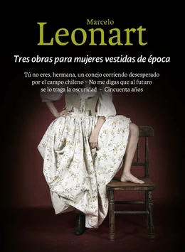 TRES OBRAS PARA MUJERES VESTIDAS DE EPOCA 