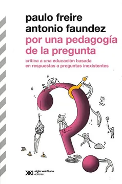 POR UNA PEDAGOGIA DE LA PREGUNTA