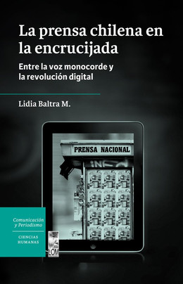 PRENSA CHILENA EN LA ENCRUCIJADA, LA