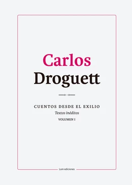 CUENTOS DESDE EL EXILIO. VOLUMEN I 