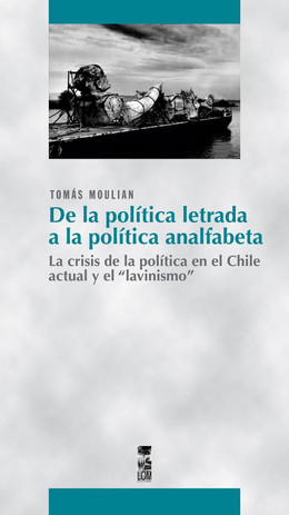 DE LA POLITICA LETRADA A LA POLITICA ANALFABETA