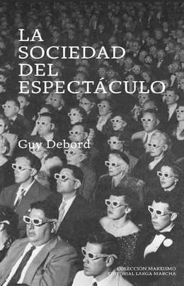 LA SOCIEDAD DEL ESPECTACULO
