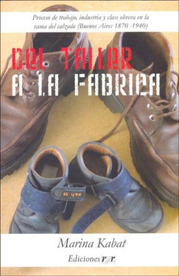 DEL TALLER A LA FABRICA