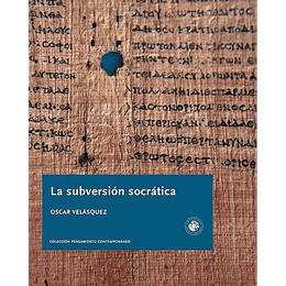 LA SUBVERSION SOCRATICA