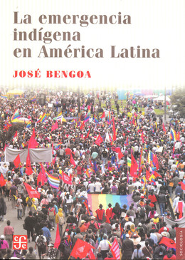 EMERGENCIA INDIGENA EN AMERICA LATINA, LA