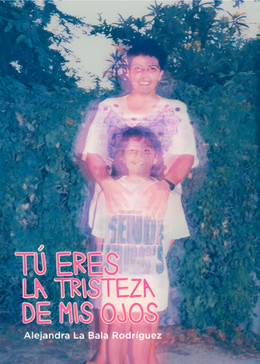 TU ERES LA TRISTEZA DE MIS OJOS