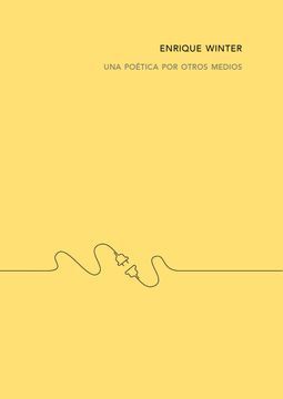 UNA POETICA POR OTROS MEDIOS