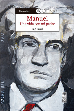 MANUEL. UNA VIDA CON MI PADRE