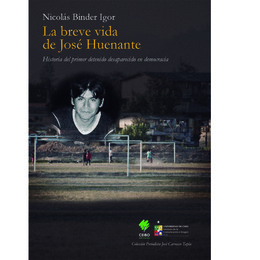VIDA BREVE DE JOSE HUENANTE, LA