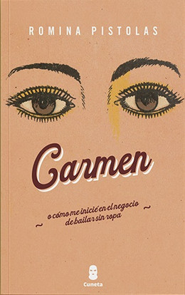 CARMEN O COMO ME INICIE EN EL NEGOCIO DE BAILAR SIN ROPA