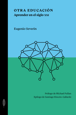 OTRA EDUCACION. Aprender en el siglo XXI