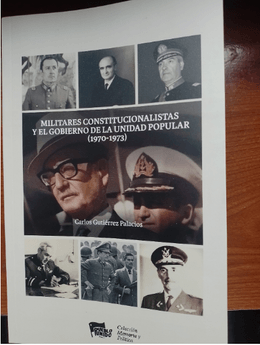 MILITARES CONSTITUCIONALISTAS Y EL GOBIERNO DE LA UNIDAD POPULAR (1970-1973)