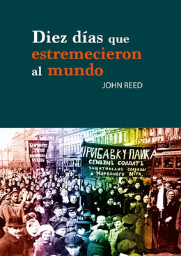 DIEZ DIAS QUE ESTREMECIERON AL MUNDO