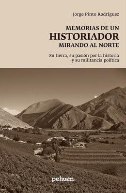 MEMORIAS DE UN HISTORIADOR MIRANDO AL NORTE.