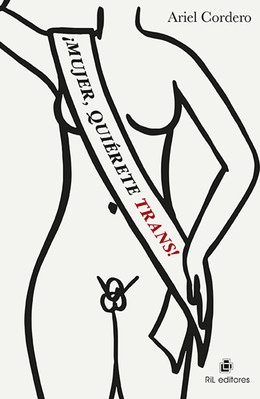 MUJER, QUIERETE TRANS