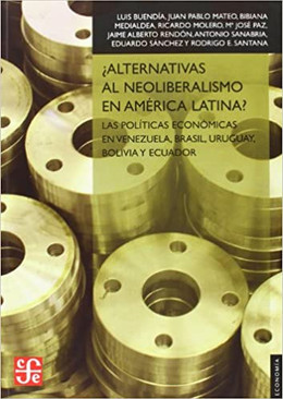 ALTERNATIVAS AL NEOLIBERALISMO EN AMERICA LATINA? 