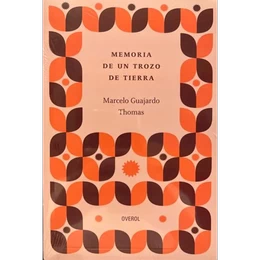 MEMORIA DE UN TROZO DE TIERRA