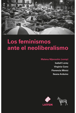 FEMINISMOS ANTE EL NEOLIBERALISMO, LOS