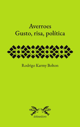 AVERROES. GUSTO, RISA, POLITICA