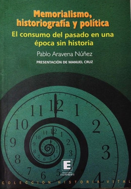 MEMORIALISMO, HISTORIOGRAFIA Y POLITICA