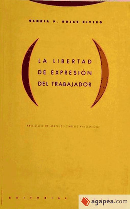 LIBERTAD DE EXPRESION DEL TRABAJADOR, LA
