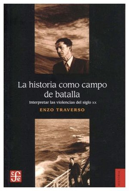 HISTORIA COMO CAMPO DE BATALLA, LA 