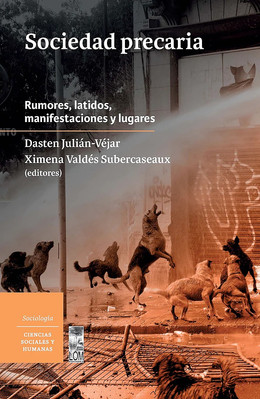 SOCIEDAD PRECARIA. RUMORES, LATIDOS, MANIFESTACIONES Y LUGARES