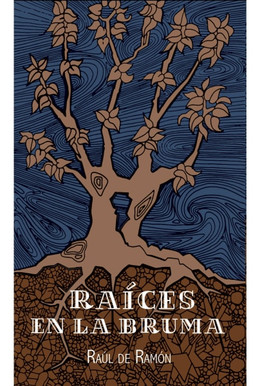 RAICES EN LA BRUMA