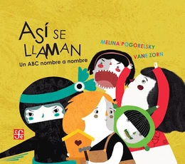ASI SE LLAMAN. Un ABC nombre a nombre