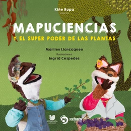 MAPUCIENCIAS  Y EL SUPERPODER DE LAS PLANTAS