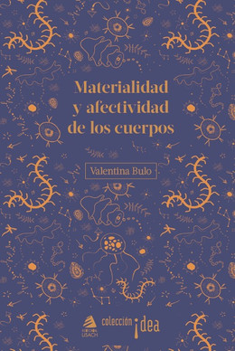 MATERIALIDAD Y AFECTIVIDAD DE LOS CUERPOS