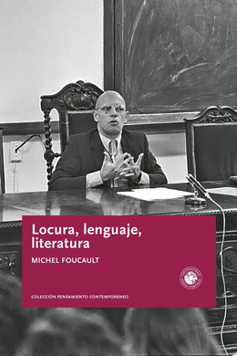 LOCURA, LENGUAJE, LITERATURA