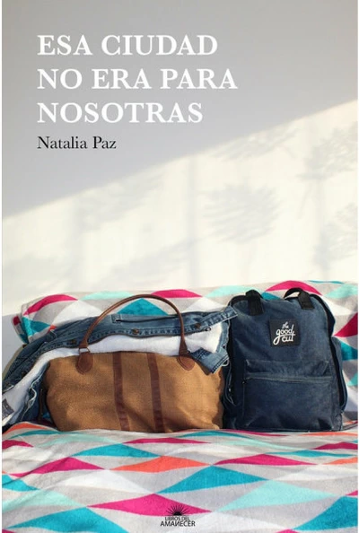 ESA CIUDAD NO ERA PARA NOSOTRAS