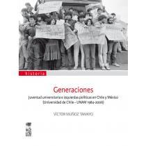 GENERACIONES. JUVENTUD UNIVERSITARIA E IZQUIERDAS POLITICAS EN CHILE Y MEXICO