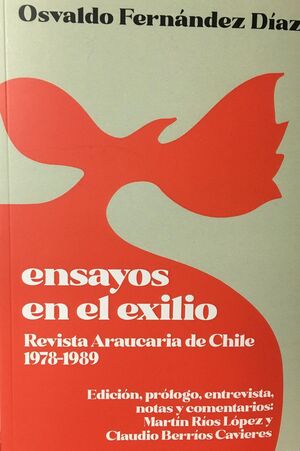 ENSAYOS EN EL EXILIO. REVISTA ARAUCARIA DE CHILE 1978-1989