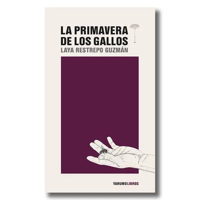 LA PRIMAVERA DE LOS GALLOS