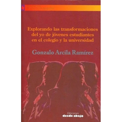 EXPLORANDO LAS TRANSFORMACIONES DEL YO DE JOVENES ESTUDIANTES EN EL CO