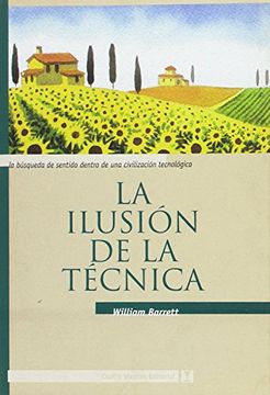 ILUSION DE LA TECNICA