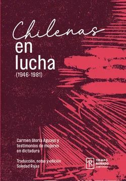 CHILENAS EN LUCHA (1946-1981)