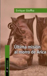 ULTIMA MISION AL MORRO DE ARICA