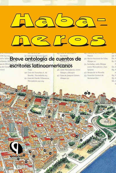 HABANEROS. BREVE ANTOLOGIA DE CUENTOS DE ESCRITORES LATINOAMERICANOS