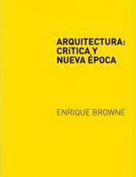 ARQUITECTURA: CRITICA Y NUEVA EPOCA