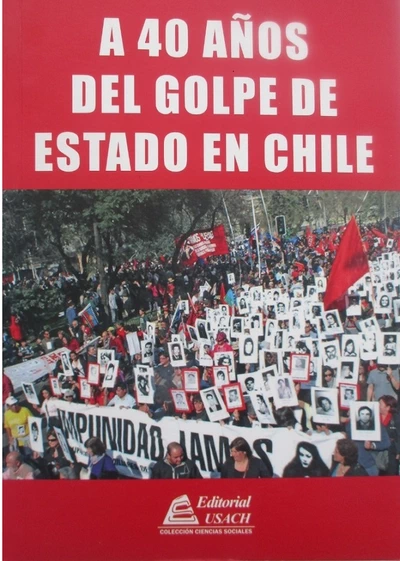 A 40 AÑOS DEL GOLPE DE ESTADO EN CHILE