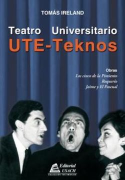 UTE-TEKNOS. TEATRO UNIVERSITARIO