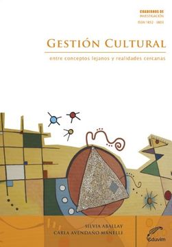 GESTION CULTURAL ENTRE CONCEPTOS LEJANOS Y REALIDADES CERCANOS