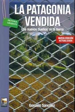 PATAGONIA VENDIDA, LA